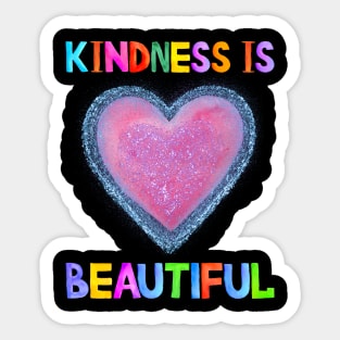 kindness is beautiful Sticker